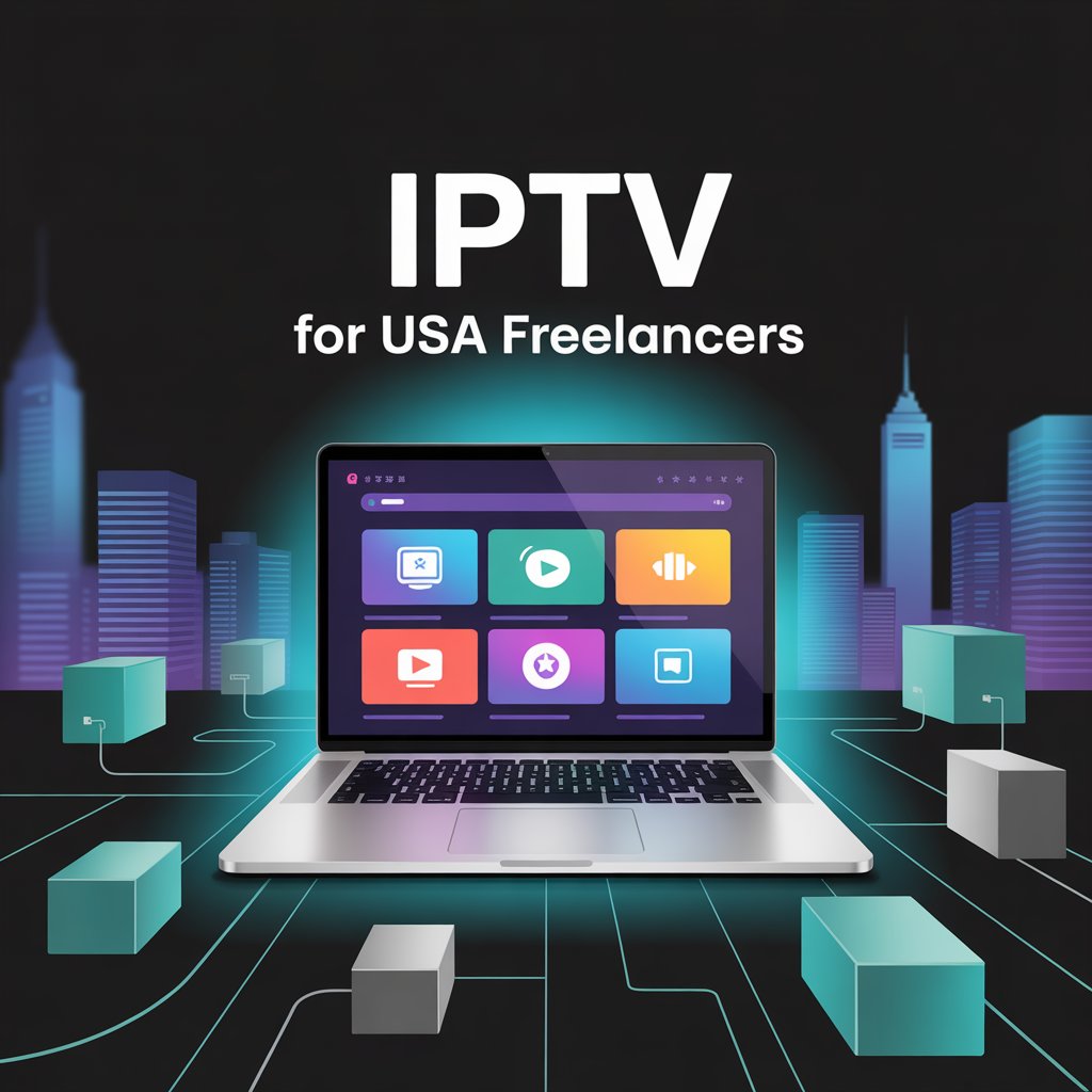 iptv for usa freelancers offers