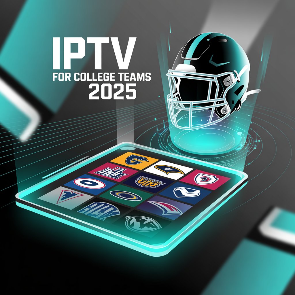 iptv for college teams 2025