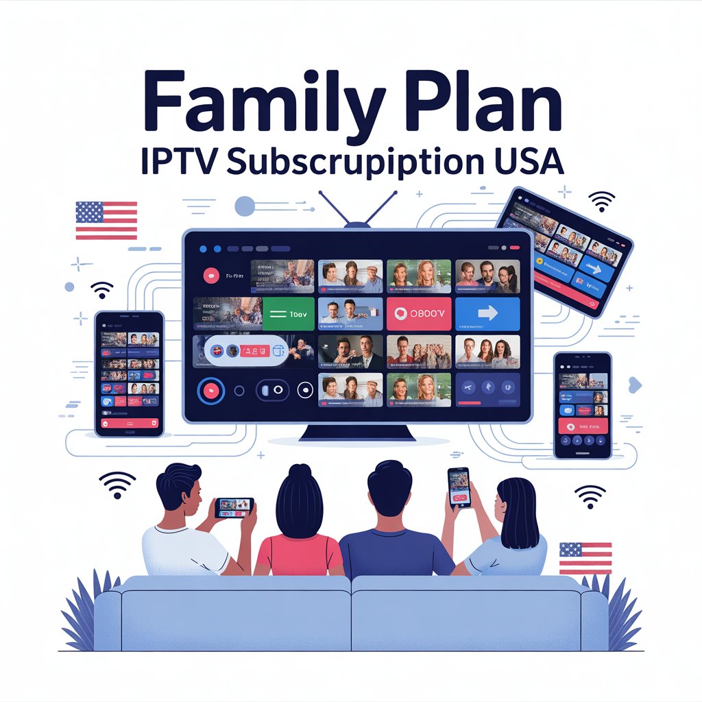 IPTV Family Plan